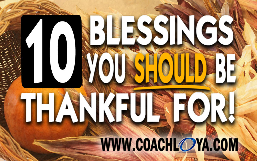 10 Blessings You Should Be Thankful For