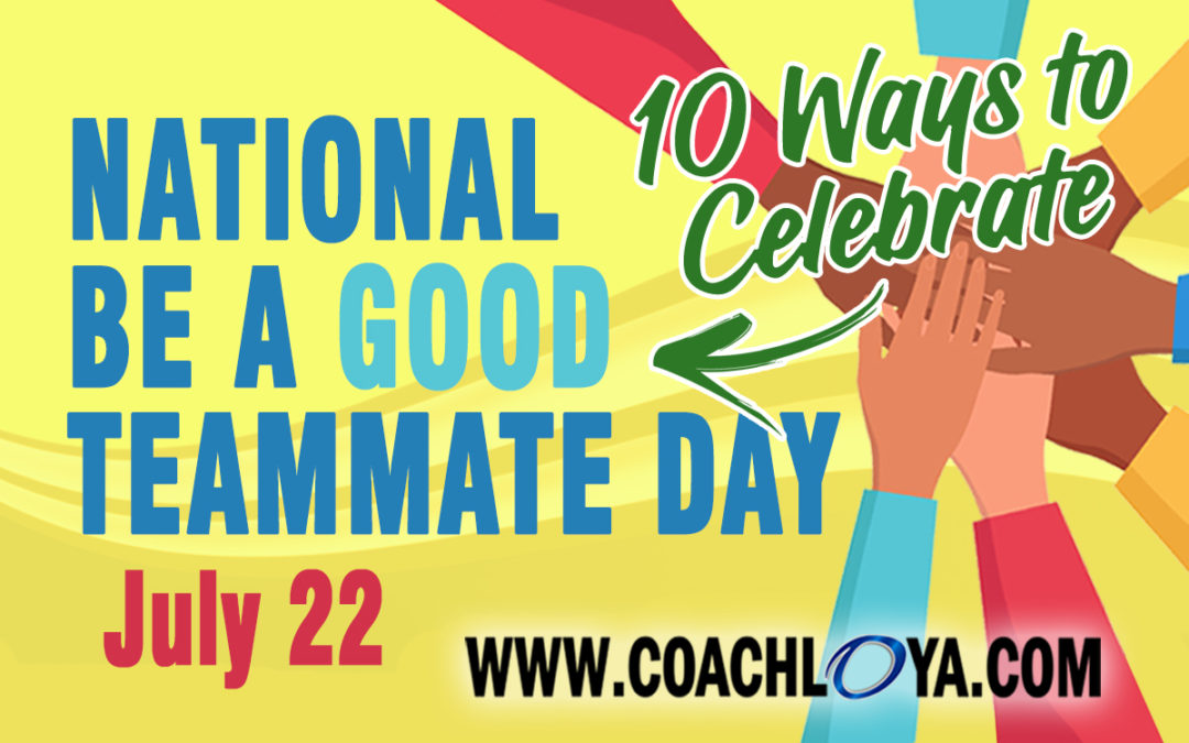10 Ways to Celebrate National Be a Good Teammate Day