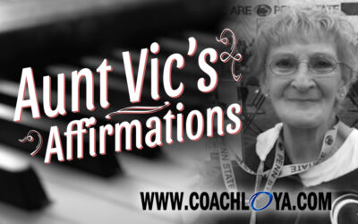 Aunt Vic’s Affirmations